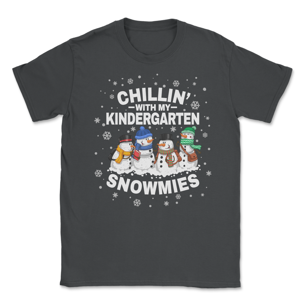 Chillin' With Kindergarten Snowmies Christmas Proud Unisex T-Shirt