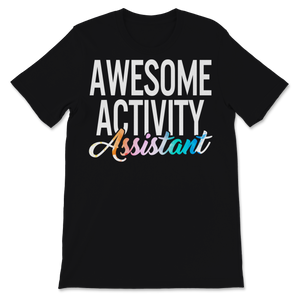 Activity Professionals Week Shirt Awesome Activity Unisex T-Shirt