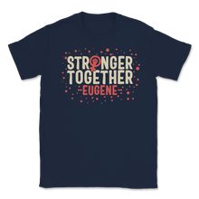 Load image into Gallery viewer, Stronger Together Eugene Oregon Women Rights March Unisex T-Shirt
