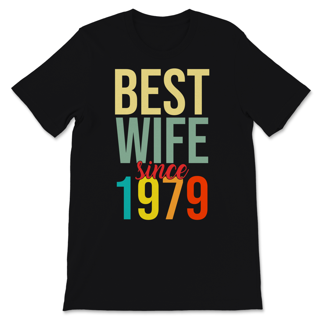 Best Wife Since 1979 Women 40th Wedding Anniversary Unisex T-Shirt