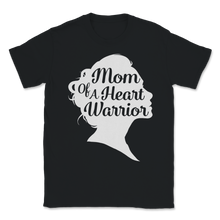Load image into Gallery viewer, Mom of a Heart Warrior CHD Awareness Bypass Surgery Unisex T-Shirt
