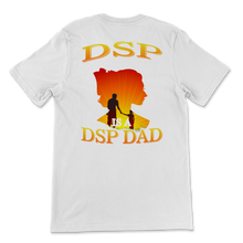 Load image into Gallery viewer, Father's Day Behind DSP Is Dad Who Believed in Her Unisex T-Shirt
