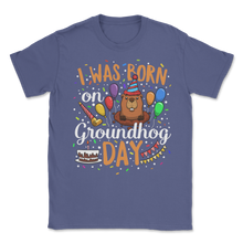 Load image into Gallery viewer, Groundhog Day February 2nd Funny Birthday Groundhogs Unisex T-Shirt
