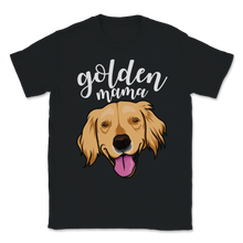 Load image into Gallery viewer, Golden Mama Golden Retriever Mother Women Pet Dog Unisex T-Shirt
