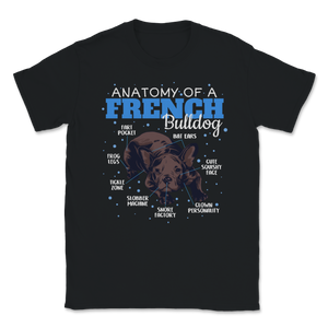 Anatomy Of French Bulldog Clothes Frenchie Stuff Pet Unisex T-Shirt