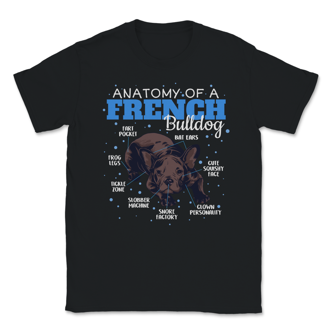 Anatomy Of French Bulldog Clothes Frenchie Stuff Pet Unisex T-Shirt