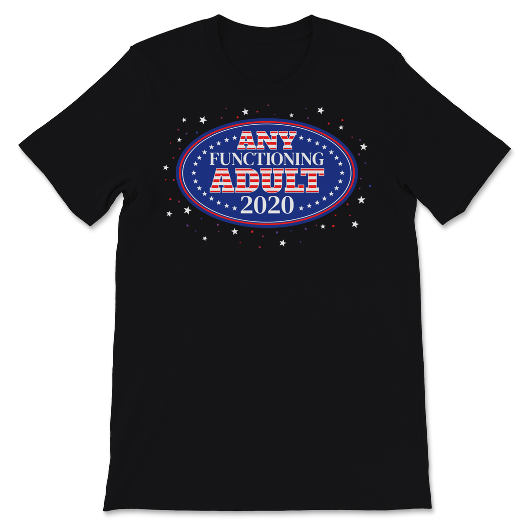 Any Functioning Human 2020 Magnet President Election Unisex T-Shirt