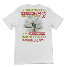 Load image into Gallery viewer, Surfing Sometimes I Look Back I'm Impressed I'm Still Unisex T-Shirt
