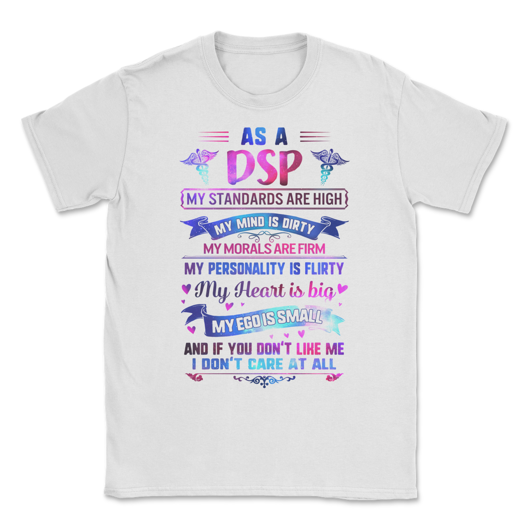 As DSP High Standards Big Heart Direct Support Person Unisex T-Shirt