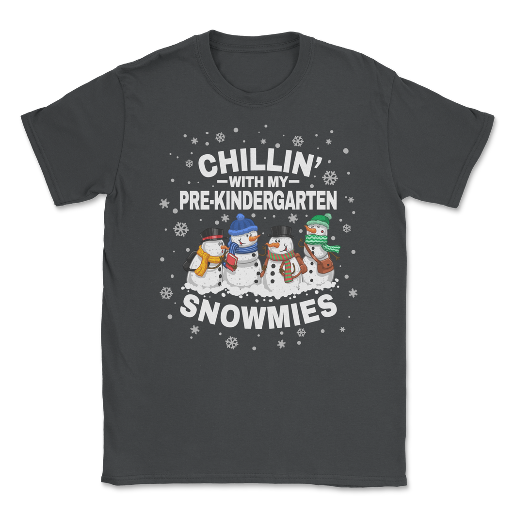 Chillin' With Pre-kindergarten Snowmies Christmas Unisex T-Shirt