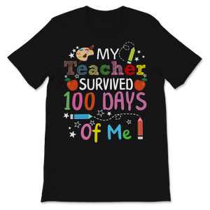 100 Days Of School Shirt For Students My Teacher Unisex T-Shirt