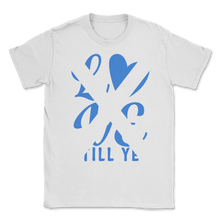 Load image into Gallery viewer, Love Still Yes IndyRef2 Scotland Aye Scottish Unisex T-Shirt
