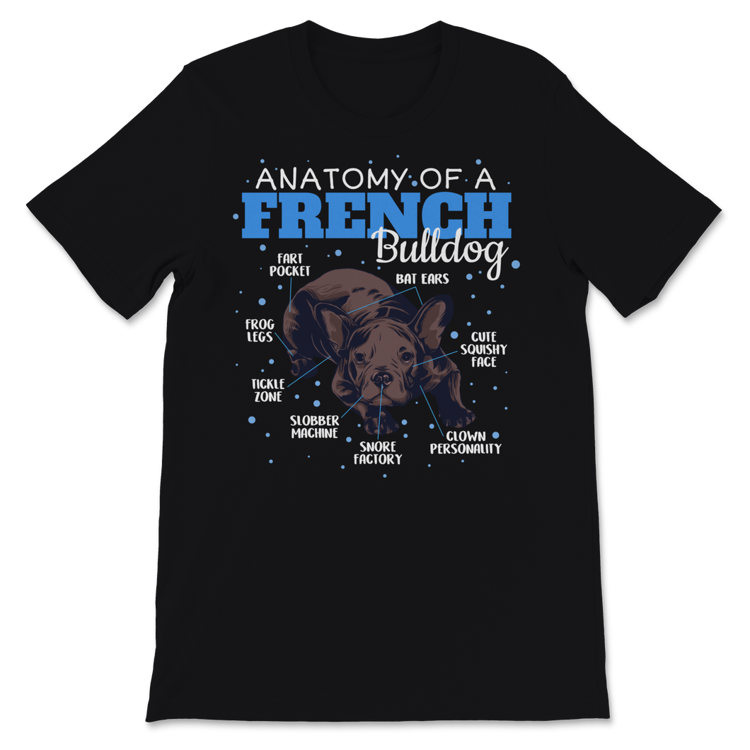 Anatomy Of French Bulldog Clothes Frenchie Stuff Pet Unisex T-Shirt