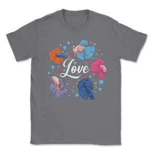Betta Love Fish Lover Pet Beautiful Sea Animals Unisex T-Shirt