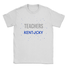 Load image into Gallery viewer, Teachers Taking Back Kentucky Sickout Protest Voted Unisex T-Shirt
