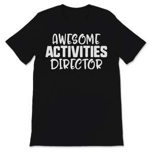 Awesome Activity Director Activity Professionals Week Unisex T-Shirt