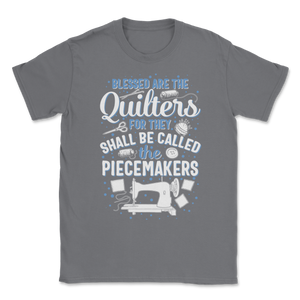 Blessed Quilters For Piecemakers Sewing Seamless Quilt Unisex T-Shirt