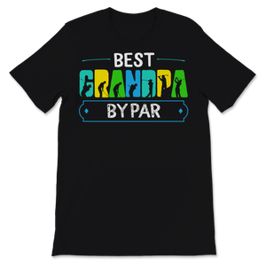 Best Grandpa By Par Golf Player Sport Lover Father's Unisex T-Shirt