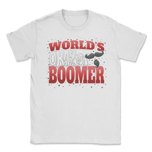 Boomer World's Okayest Boomer Mustache Meme Gen Z Unisex T-Shirt