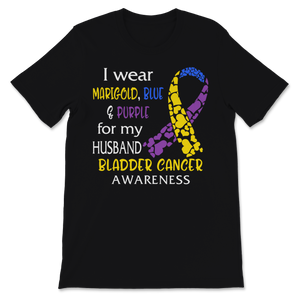 Bladder Cancer Awareness I Wear Marigold Blue And Unisex T-Shirt