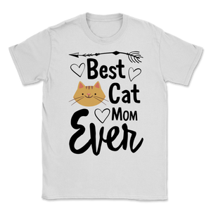 Best Cat Mom Ever Ideal Pets Cute Kitten Graphic Unisex T-Shirt