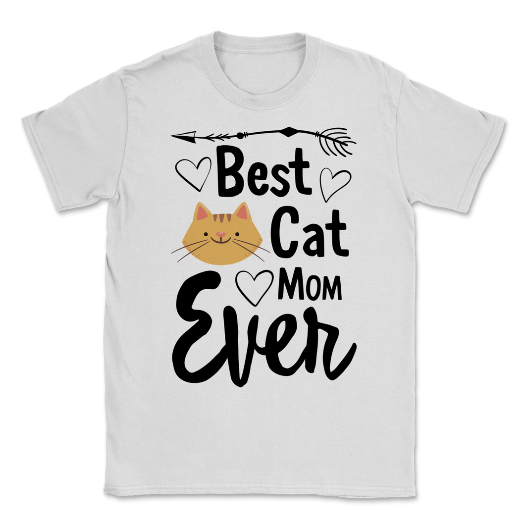 Best Cat Mom Ever Ideal Pets Cute Kitten Graphic Unisex T-Shirt