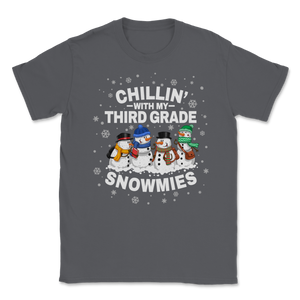Chillin' With Third Grade Snowmies Christmas Proud Unisex T-Shirt