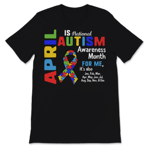 April is National Autism Awareness Month Autistic Unisex T-Shirt