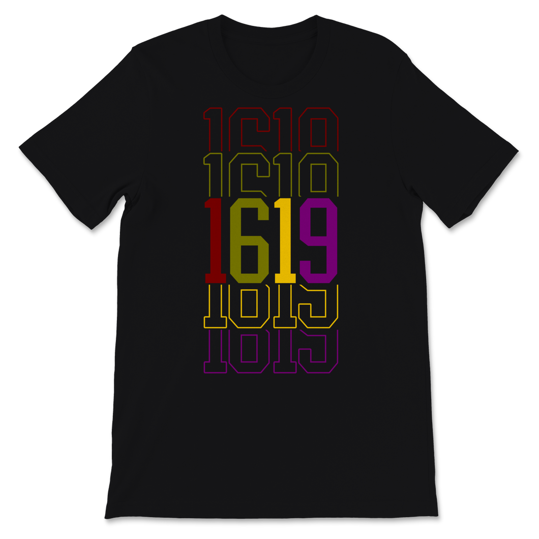 1619 Black History Month Project African American Unisex T-Shirt