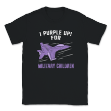 Load image into Gallery viewer, I Purple Up For Military Children Child Awareness Unisex T-Shirt
