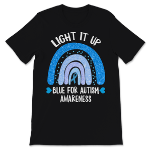 Autism Awareness Shirt Rainbow Light It Up Blue For Unisex T-Shirt