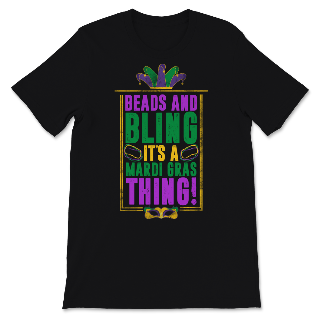 Beads and Bling It's a Mardi Gras Thing Nola New Unisex T-Shirt