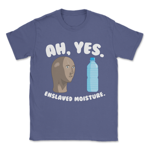 Ah Yes Enslaved Moisture Meme Water Plastic Bottle Unisex T-Shirt