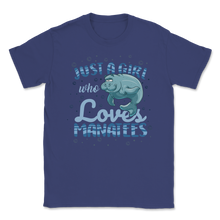 Load image into Gallery viewer, Manatee Just A Girl Who Loves Manatees Fish Sea Life Unisex T-Shirt
