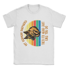Load image into Gallery viewer, My German Shepherd Tilts Its Head Rotated Funny Meme Unisex T-Shirt
