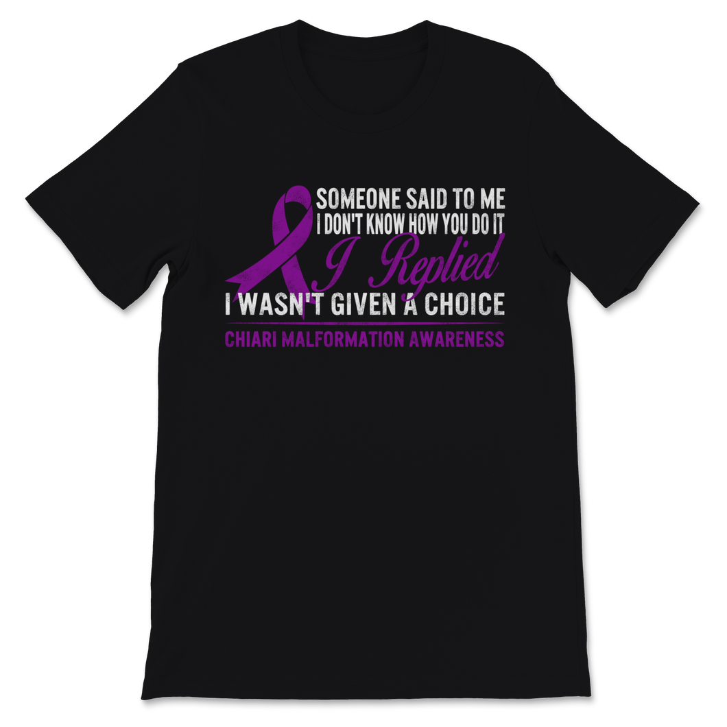 Chiari Malformation Awareness Disease Warrior I Wasn't Unisex T-Shirt
