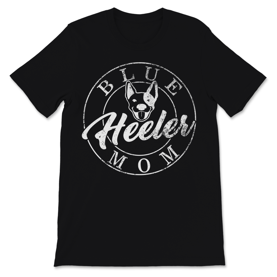 Blue Heeler Mom Shirt Australian Cattle Dog Mom Blue Unisex T-Shirt