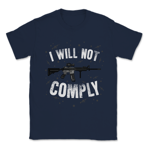 Beto I Will Not Comply AR 15 Pro Gun Rights Trump 2020 Unisex T-Shirt