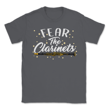 Load image into Gallery viewer, Fear The Clarinets Marching Band Humor Memes Funny Unisex T-Shirt
