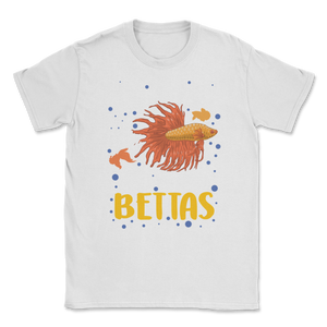 Betta Fish Really Need All Bettas Siamese Fighting Unisex T-Shirt
