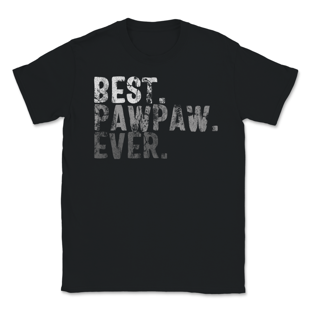 Best Pawpaw Ever Dad Grandpa Grandfather Family Retro Unisex T-Shirt