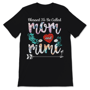 Blessed Mom and Mimi Mother's Day Grandma Mother Mommy Unisex T-Shirt