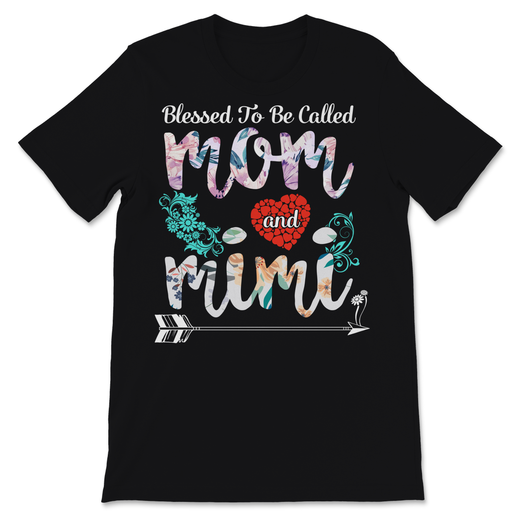 Blessed Mom and Mimi Mother's Day Grandma Mother Mommy Unisex T-Shirt