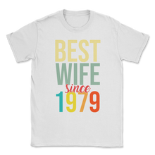 Load image into Gallery viewer, Best Wife Since 1979 Women 40th Wedding Anniversary Unisex T-Shirt
